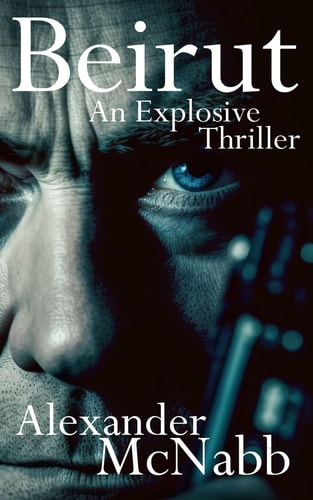 Beirut An Explosive Thriller