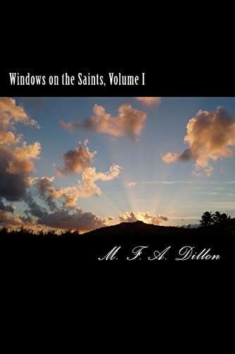 Windows on the Saints, Volume I The Roman Empire and the Middle Ages