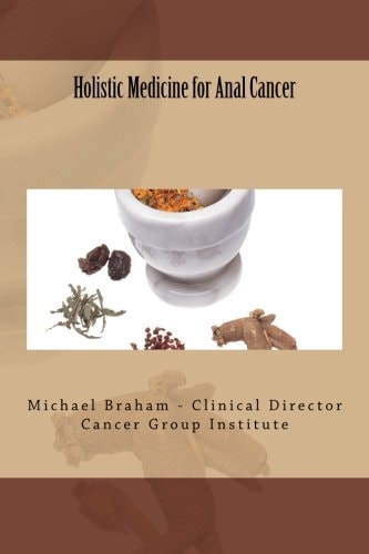 Holistic Medicine for Anal Cancer