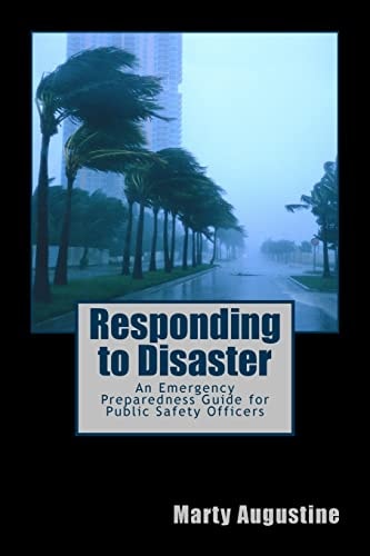 Responding to Disaster An Emergency Preparedness Guide for Public Safety Officers