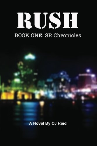 Rush Book One: SR Chronicles