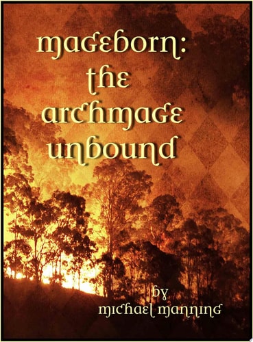 Mageborn The Archmage Unbound: (Book 3)