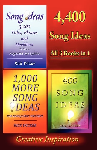4,400 Song Ideas All 3 Books in 1