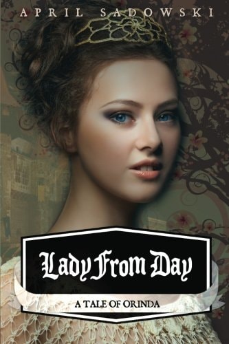 Lady from Day A Tale of Orinda
