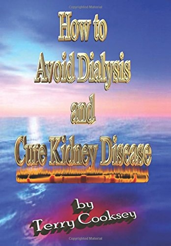 How to Avoid Dialysis and Cure Kidney Disease