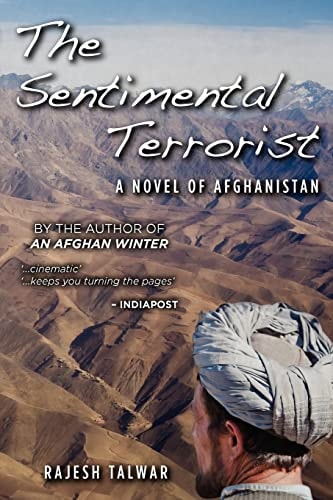 The Sentimental Terrorist A Novel of Afghanistan