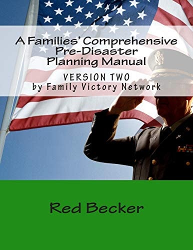 A Families' Comprehensive Pre-Disaster Planning Manual VERSION TWO by Family Disaster Network