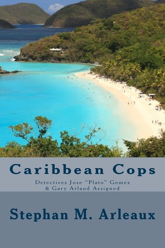 Caribbean Cops Detectives Jose Plato Gomez and Gary Arlaud Assigned