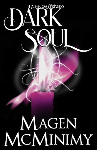 Dark Soul Half Blood Princess Book 4