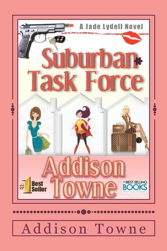 Suburban Task Force A Jade Lydell Novel