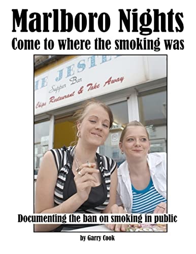 Marlboro Nights Documenting the Ban on Smoking in Public