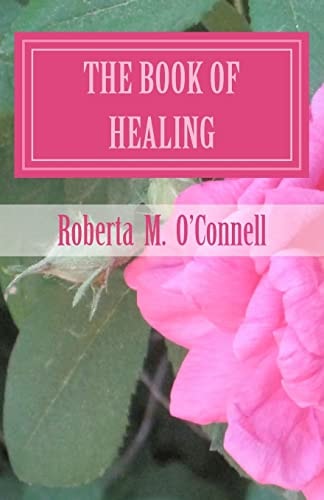 The Book of Healing Living in God's Will