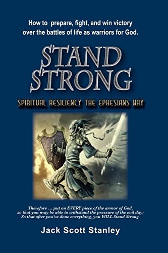 Stand Strong Spiritual Resiiency the Ephesians Way