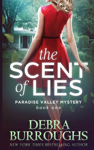 The Scent of Lies A Paradise Valley Mystery