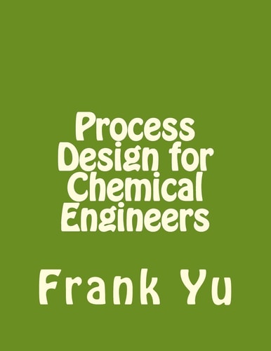 Process Design for Chemical Engineers