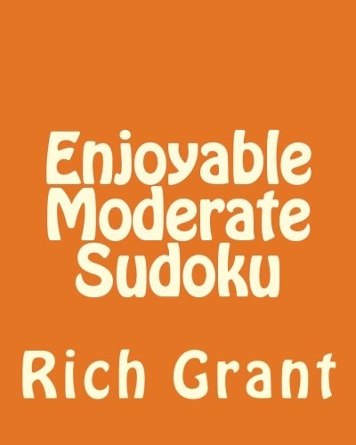 Enjoyable Moderate Sudoku A Collection of Large Print Sudoku Puzzles