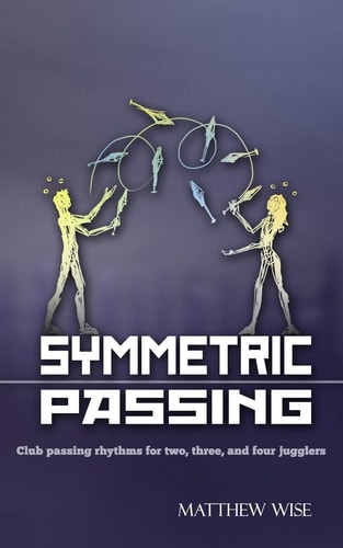 Symmetric Passing Club Passing Rhythms for Two, Three, and Four Jugglers