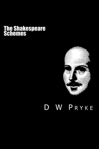 The Shakespeare Schemes How the Player Became the Playwright