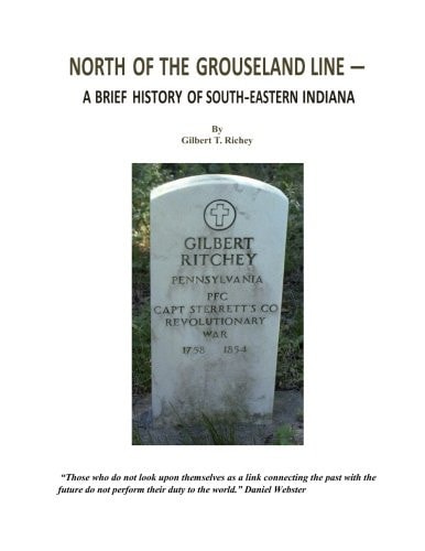 North of the Grouseland Line A Brief History of South-Eastern Indiana