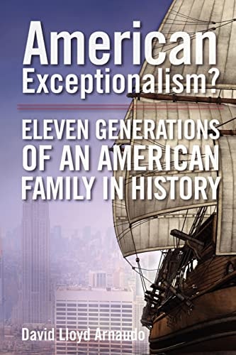American Exceptionalism 11 Generations of an American Family in History