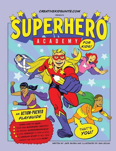 Superhero Academy Create Your Own Superhero Character Activity Book!