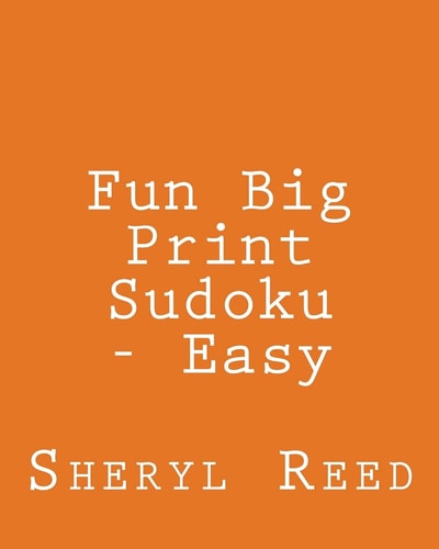 Fun Big Print Sudoku - Easy Large Grid Sudoku Puzzles