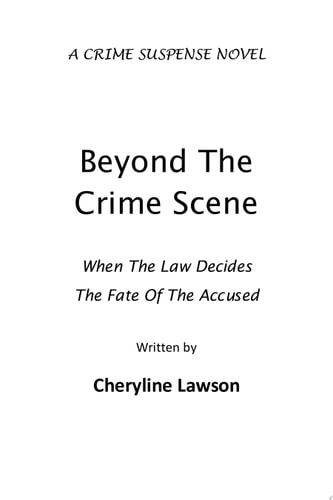 Beyond The Crime Scene When The Law Decides The Fate Of The Accused!