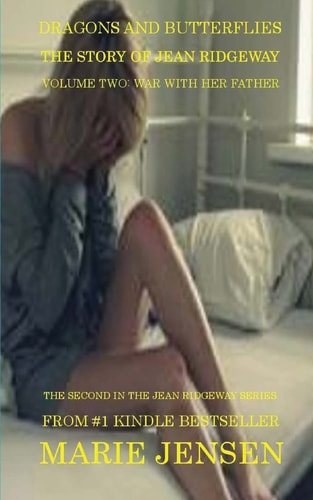 Dragons and Butterflies War With Her Father: The Story of Jean Ridgeway