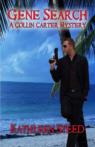 Gene Search A Collin Carter Mystery