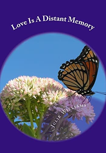 Love Is a Distant Memory