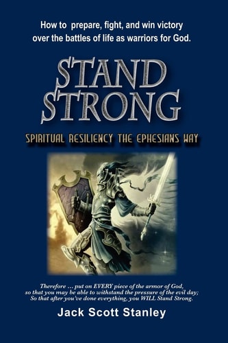 Stand Strong Spiritual Resiliency the Ephesians Way