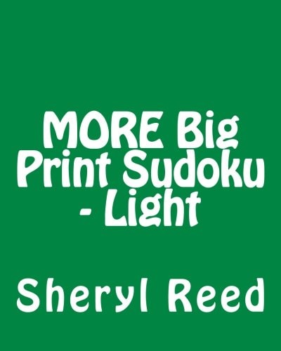 MORE Big Print Sudoku - Light Large Grid Sudoku Puzzles