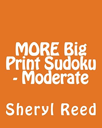 MORE Big Print Sudoku - Moderate Large Grid Sudoku Puzzles
