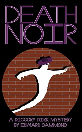 Death Noir A Diggory Dirk Mystery
