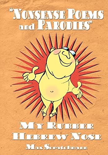 My Rubber Hebrew Nose Nonsense Poems and Parodies