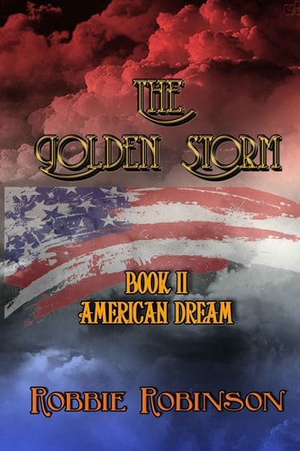 The Golden Storm Book II American Dream