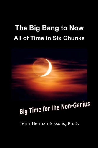 The Big Bang to Now All of Time in Six Chunks