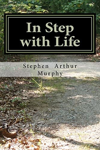 In Step with Life A Handbook for a Healthy Joyful Life!