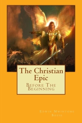 The Christian Epic Before The Beginning