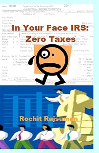 In Your Face IRS Zero Taxes