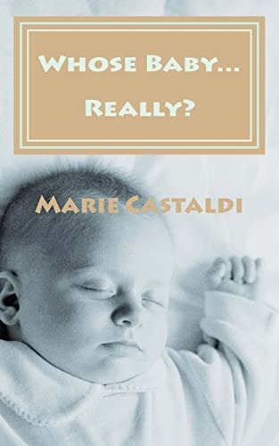 Whose Baby... Really?