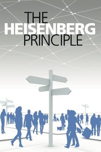The Heisenberg Principle