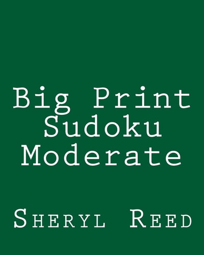Big Print Sudoku Moderate Large Grid Sudoku Puzzles