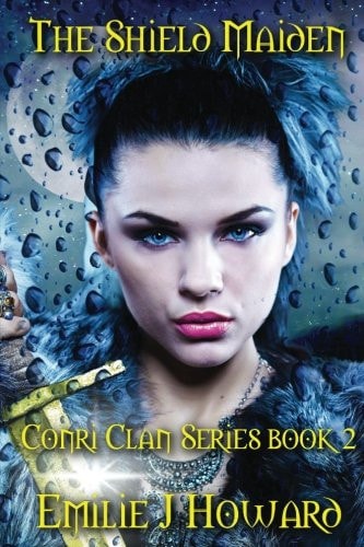 The Shield Maiden Conri Clan Series Book One