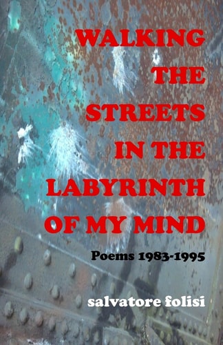 Walking the Streets in the Labyrinth of My Mind