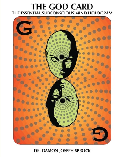 The God Card The Essential Subconscious Mind Hologram