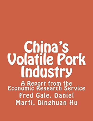 China's Volatile Pork Industry A Report from the Economic Research Service