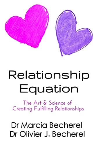 Relationship Equation The Art and Science of True Love