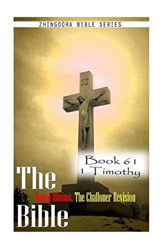 The Bible Douay-Rheims, the Challoner Revision- Book 61 1 Timothy