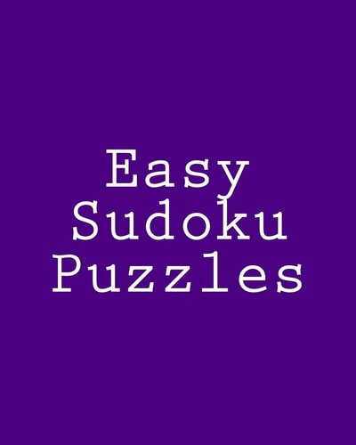 Easy Sudoku Puzzles Challenging, Large Print Puzzles